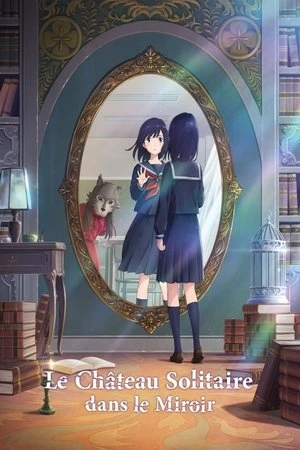 Regarder Le Château solitaire dans le miroir en streaming complet