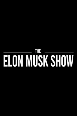  The Elon Musk Show - Saison 1 affiche 
