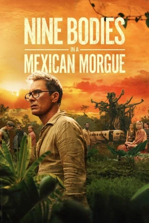  Nine Bodies in a Mexican Morgue - Saison 1 affiche 